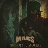 Mars - Don't Talk To Strangers (Explicit)