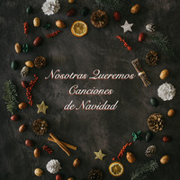 Música Navideña, Navideñas, Rodolfo el Reno y Música Navideña - Nosotras Queremos Canciones de Navidad
