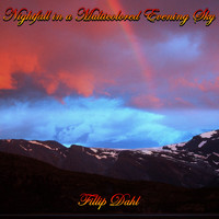Filip Dahl - Nightfall in a Multicolored Evening Sky
