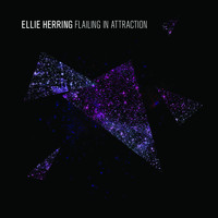 Ellie Herring - Flailing in Attraction