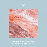 Danilo Schneider - Atmospheric Entry