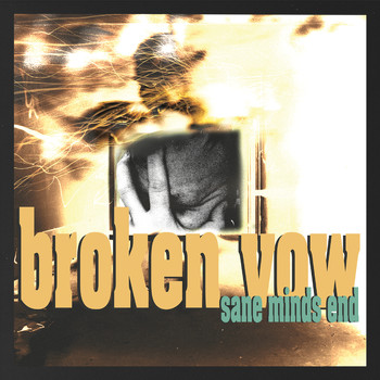 Broken Vow - Sane Minds End (Explicit)