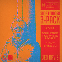 Jed Davis - Song Foundry 3-Pack #009 (Explicit)
