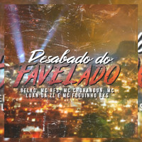 Funk Malokeiro - Desabafo do Favelado (Original [Explicit])