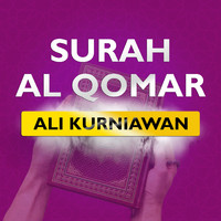 Ali Kurniawan - Surah Al Qomar (Irama Hijaz)