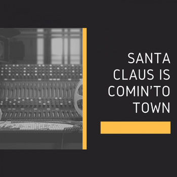 Various Artists - Santa Claus Is Comin'to Town