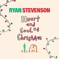 Ryan Stevenson - Heart and Soul of Christmas