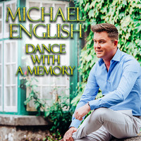 Michael English - Dance With A Memory