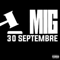 Mig - 30 Septembre (Explicit)