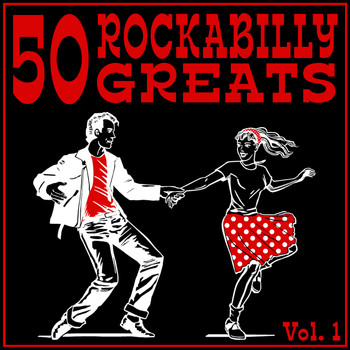 Various Artists - 50 Rockabilly Greats, Vol. 1