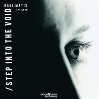 Raul Matis - Step Into The Void