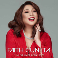 Faith Cuneta - It Must Have Been Love