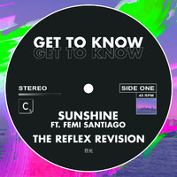 Get To Know - Sunshine (The Reflex Revision)
