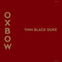 Oxbow - Thin Black Duke