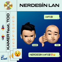 Tod - Nerdesin Lan (Explicit)