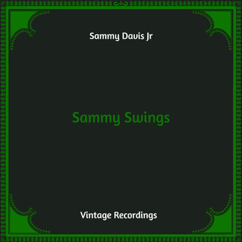Sammy Davis Jr - Sammy Swings (Hq Remastered)