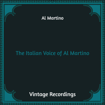 Al Martino - The Italian Voice of Al Martino (Hq Remastered)