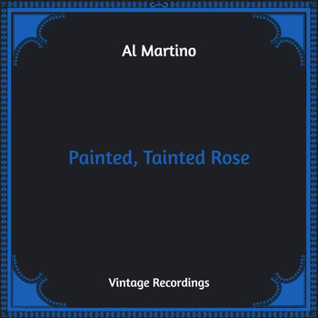 Al Martino - Painted, Tainted Rose (Hq Remastered)