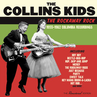 The Collins Kids - The Rockaway Rock. 1955-1962 Columbia Recordings