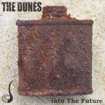 The Dunes - Into the Future (Explicit)