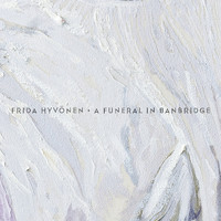 Frida Hyvönen - A Funeral in Banbridge