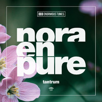 Nora En Pure - Tantrum
