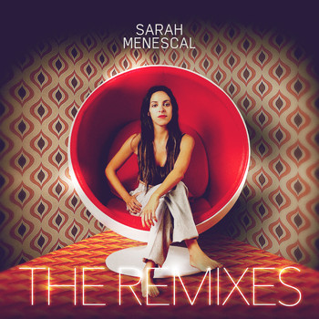 Sarah Menescal - The Remixes
