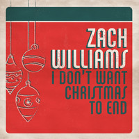 Zach Williams - I Don't Want Christmas to End