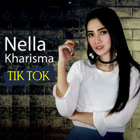 Nella Kharisma - Tik Tok
