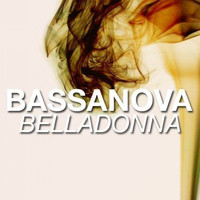 Bassanova - Belladonna