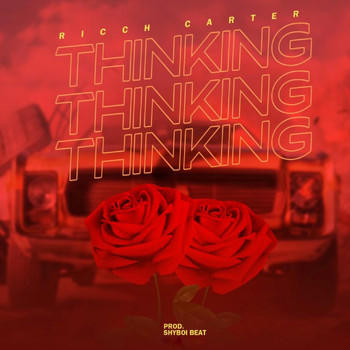 Ricch Carter - Thinking