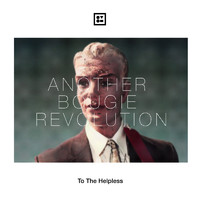 To The Helpless - Another Bougie Revolution (Explicit)