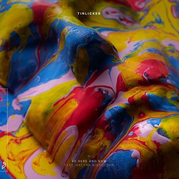 Tinlicker feat. Nathan Nicholson - Be Here and Now