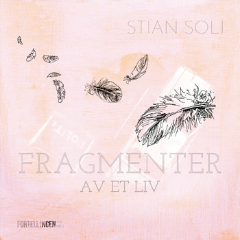 Stian Soli - Fragmenter av et liv