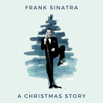 Frank Sinatra - Frank Sinatra - A Christmas Story