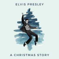 Elvis Presley - Elvis Presley - A Christmas Story