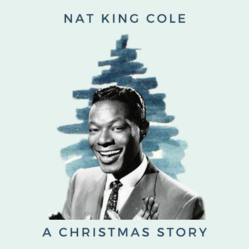 Nat King Cole - Nat King Cole - A Christmas Story
