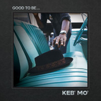 Keb' Mo' - Good Strong Woman
