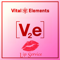 Vital Elements - Lip Service