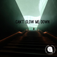 CAB 3 - Can't Slow Me Down
