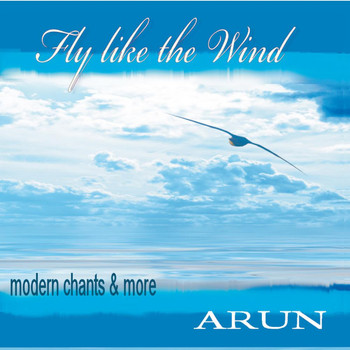 Arun - Fly Like the Wind