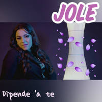 Jole - Dipende 'a te