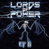 Lords of Power - EP II (Explicit)