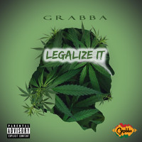 Grabba - Legalize It (Explicit)