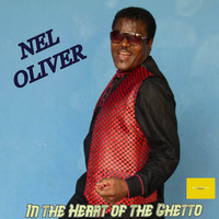 Nel Oliver - In the heart of the Ghetto (Roots Version)