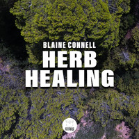 Blaine Connell - Herb Healing