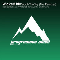 Wicked BR - Reach The Sky (The Remixes)