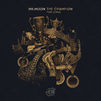 Mr. Moon - The Champion (feat. Lexus)