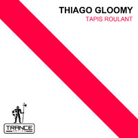 Thiago Gloomy - Tapis Roulant