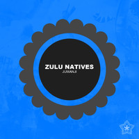 Zulu Natives - Jumanji